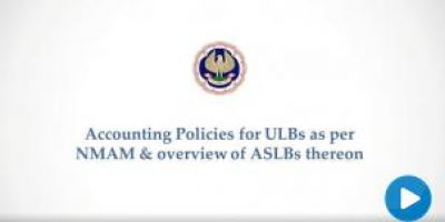 Accounting Policies for ULBs as per NMAM & overview of ASLBs thereon